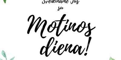 MOTINOS DIENOS SVEIKINIMAS