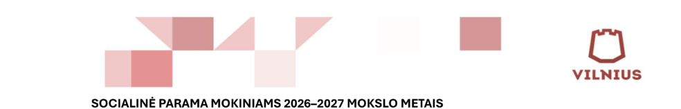 Informacija dėl socialinės paramos mokiniams tiekimo sąlygų ir tvarkos 2026-2027 mokslo metais
